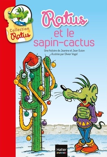  Sous le lit de Ratus et Ratus et le sapin-cactus  