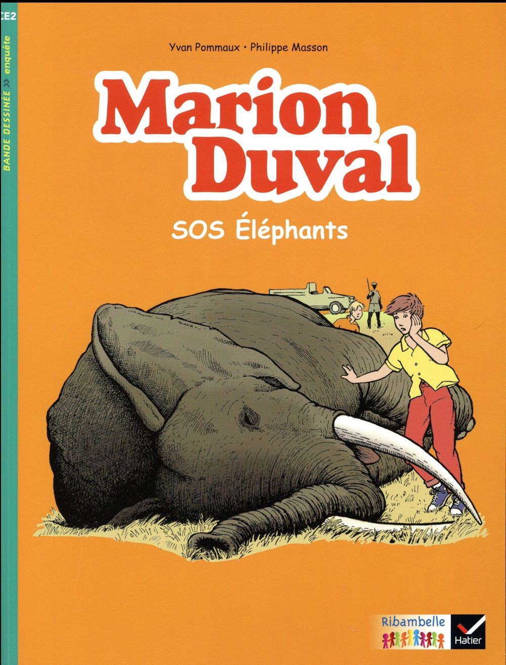   Ribambelle ; Marion Duval ; SOS éléphants ; série turquoise ; CE2 