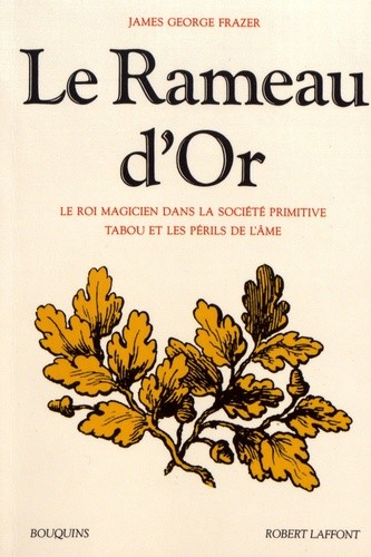  Le Rameau d'Or - Tome 1, Le roi magicien dans la société primitive ; Tabou et les périls de l'âme  