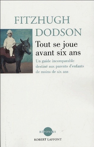 TOUT SE JOUE AVANT SIX ANS