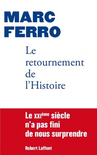  Le retournement de l'Histoire 
