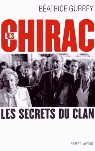  Les Chirac - Les secrets du clan 