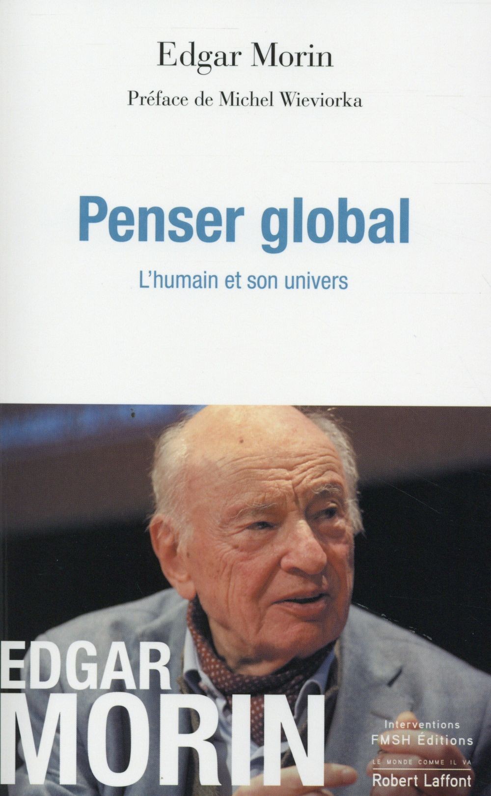  Penser global ; l'humain et son univers  