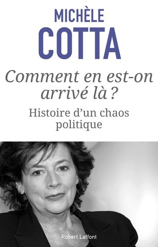  Comment en est-on arrive là ? - Histoire d'un chaos politique  