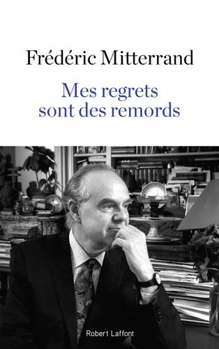  Mes regrets sont des remords  