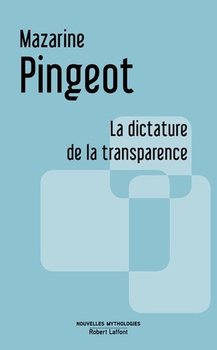  La dictature de la transparence 