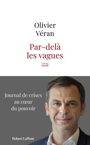  Par-delà les vagues - Journal de crises au coeur du pouvoir  