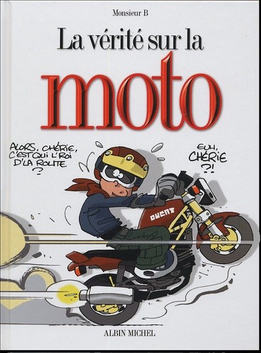  La vérité sur la moto  