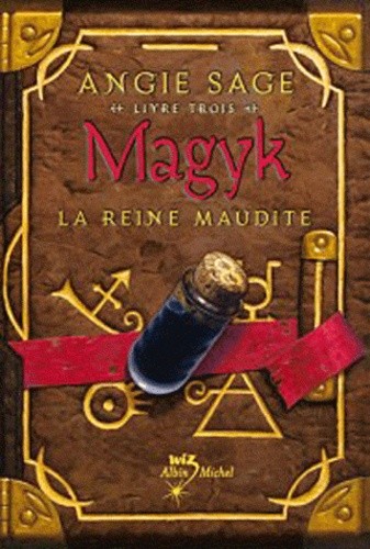 MAGYK LIVRE 3 LA REINE MAUDITE