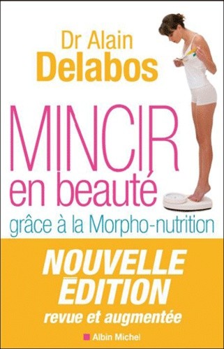  Mincir en beauté - Grâce à la Morpho-nutrition 