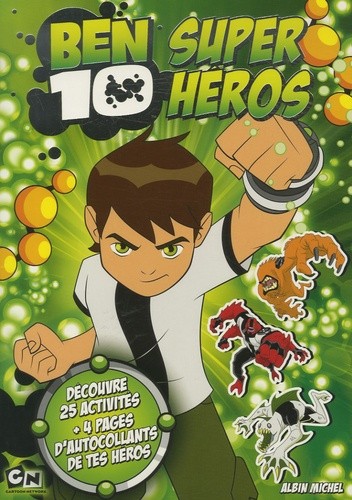  Ben 10, super héros - Cahier d'activités avec autocollants 
