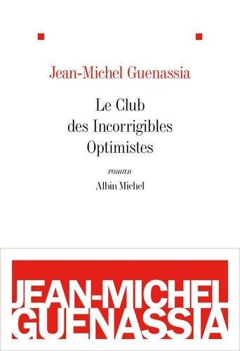  Le club des incorrigibles optimistes  