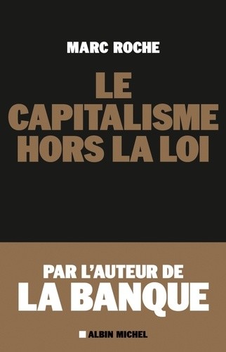  Le capitalisme hors la loi 