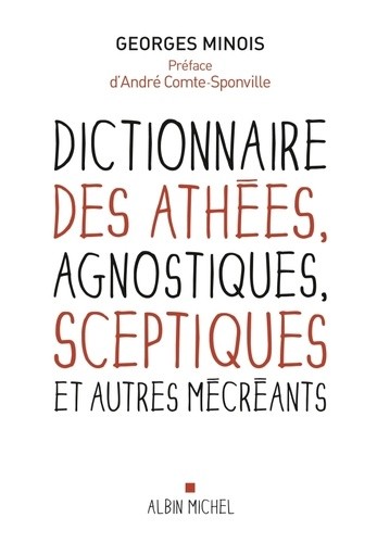  Dictionnaire des athées, agnostiques, sceptiques et autres mécréants 