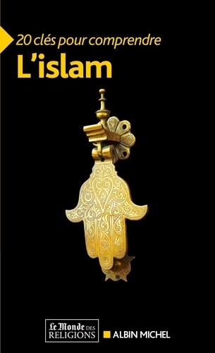  20 clés pour comprendre l'islam 