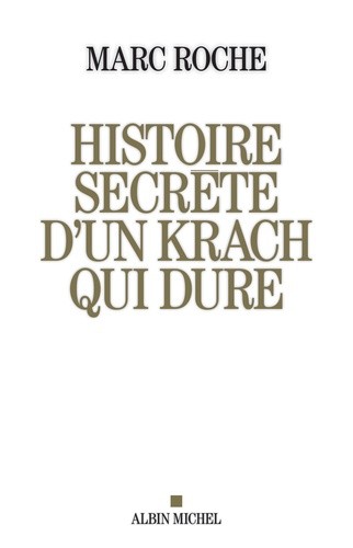  Histoire secrète d'un krach qui dure  