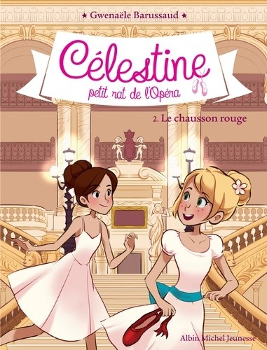  Célestine, petit rat de l'Opéra Tome 2  