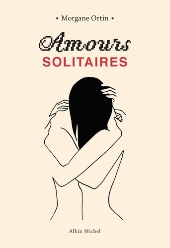  Amours solitaires Tome 1  