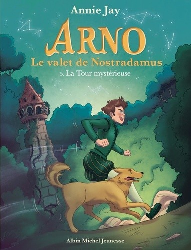  Arno, le valet de Nostradamus Tome 5  