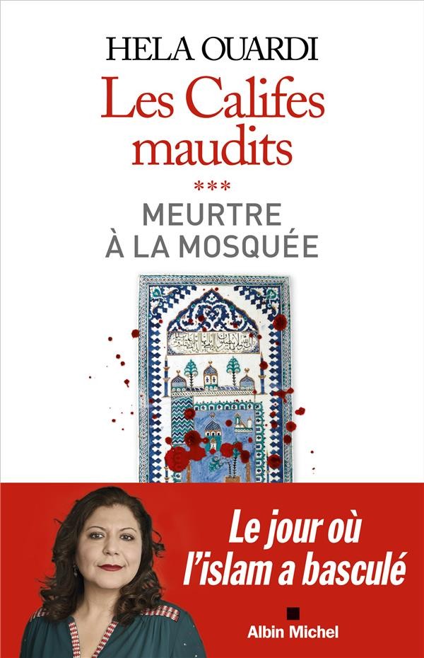  Les califes maudits t.3 : meurtre à la mosquée 