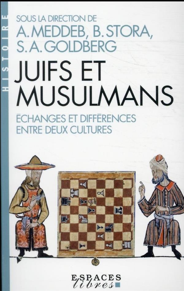  Juifs et musulmans : échanges et différences entre deux cultures 