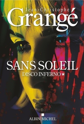  Sans soleil - Tome 1, Disco inferno  