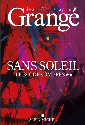  Sans soleil - Tome 2, Le Roi des ombres  
