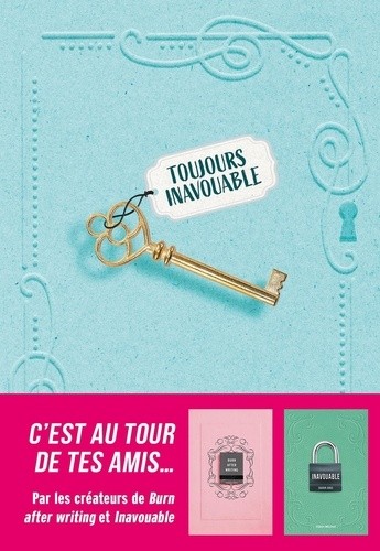  Toujours inavouable - C'est maintenant au tour de tes amis !  