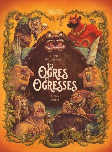  L'Encyclopédie du Merveilleux - Ogres et Ogresses  