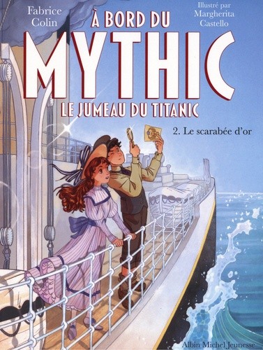 A bord du Mythic, le jumeau du Titanic Tome 2  