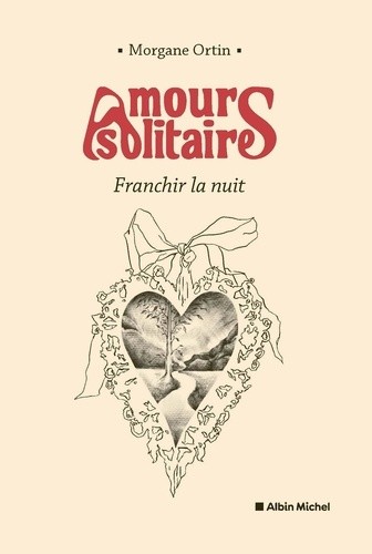  Amours solitaires Tome 3  