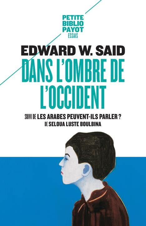  Dans l'ombre de l'Occident ; les Arabes peuvent-ils parler ? 