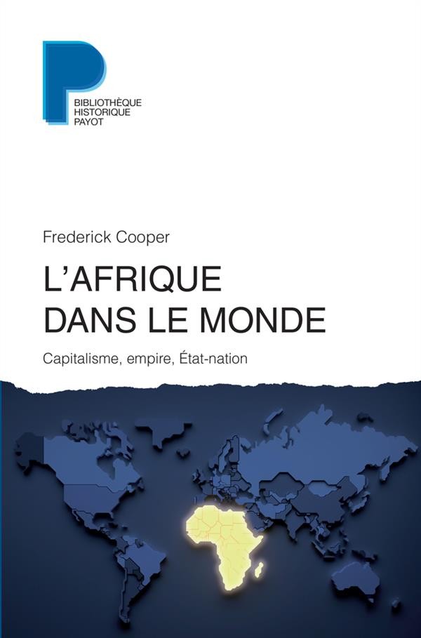  L'Afrique dans le monde ; capitalisme, empire, Etat-nation 