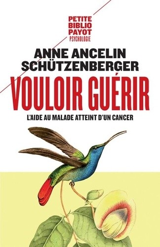  Vouloir guérir - L'aide au malade atteint d'un cancer 