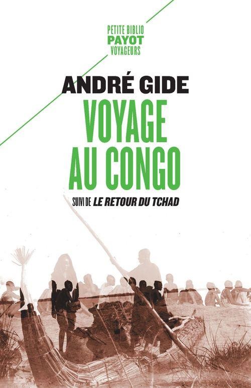  Voyage au Congo : suivi de le retour du Tchad  