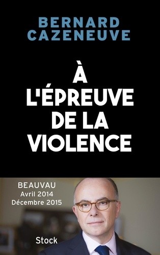  A l'épreuve de la violence - Beauvau Avril 2014 - décembre 2015  
