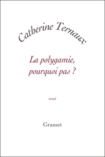  La polygamie, pourquoi pas ? 