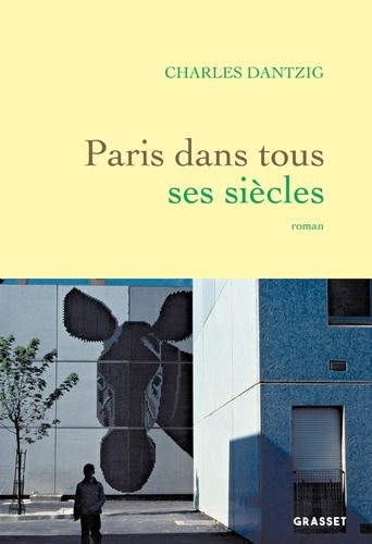  Paris dans tous ses siècles - roman 