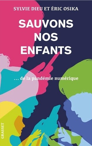  L'enfant-écran - Comment échapper à la pandémie numérique 