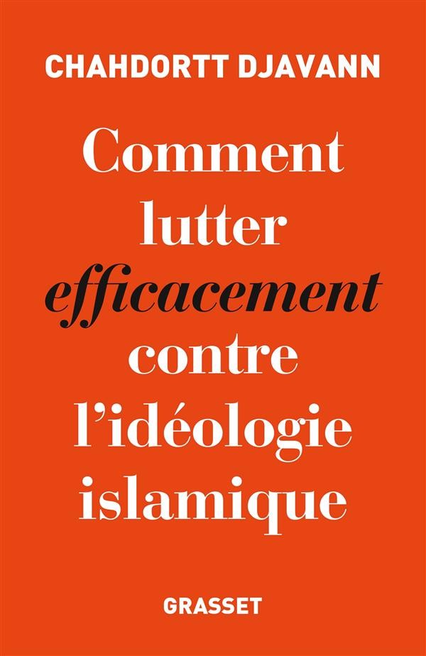  Comment lutter efficacement contre l'idéologie islamique  