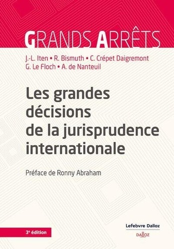  Les grandes décisions de la jurisprudence internationale  