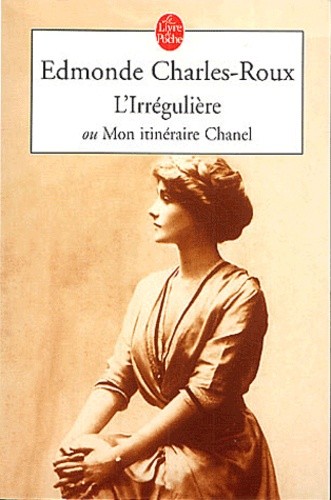  L'Irrégulière ou Mon itinéraire Chanel  