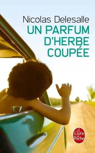  Un parfum d'herbe coupée  