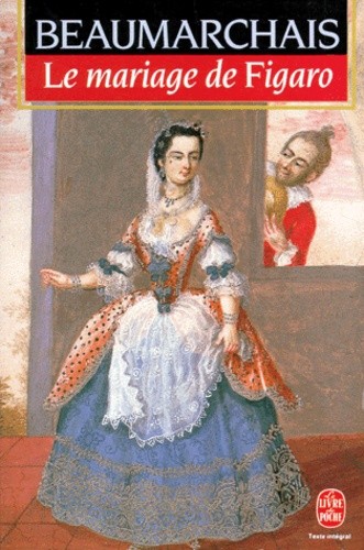  La folle journée ou Le mariage de Figaro - Comédie en 5 actes...  