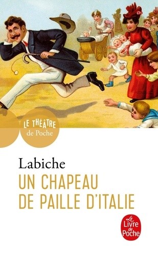  Un chapeau de paille d'Italie - Comédie en cinq actes mêlée de couplets, 1851  