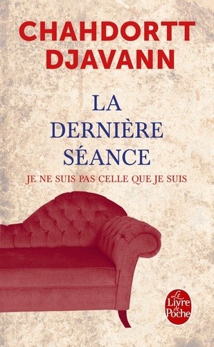  La Derniere Séance - Voyage au bout de l'isolement ; Je ne sui spas celle que je suis  
