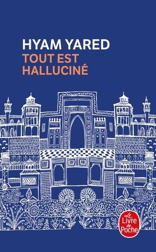  Tout est halluciné  