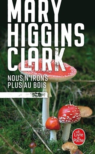  Nous n'irons plus au bois  