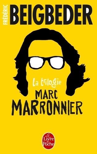  La trilogie Marc Marronnier - Coffret en 3 volumes : Mémoires d'un jeune homme dérangé ; Vacances dans le coma ; L'amour dure trois ans  