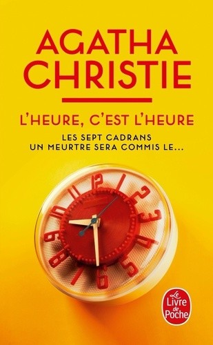  L'heure, c'est l'heure - Les sept cadrans ; Un meurtre sera commis le...  